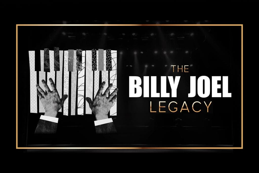 The Billy Joel Legacy: Celebrating The Piano Man