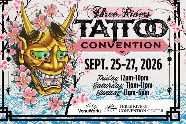 Three Rivers Tattoo Convention-Friday, Sept 25th