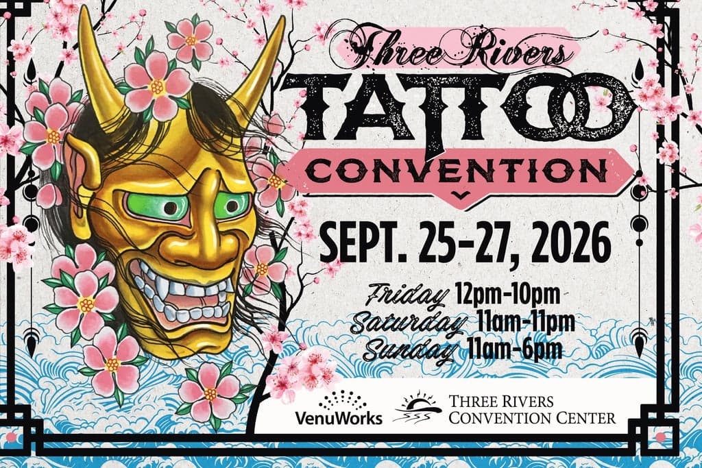Three Rivers Tattoo Convention-Friday, Sept 25th